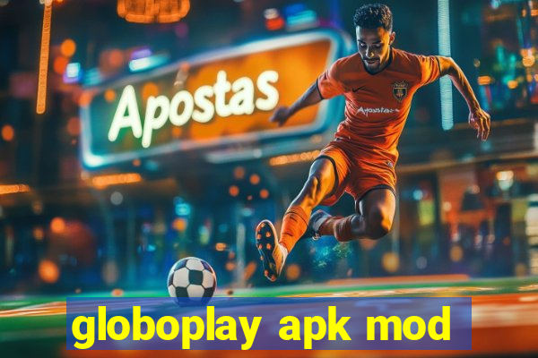 globoplay apk mod